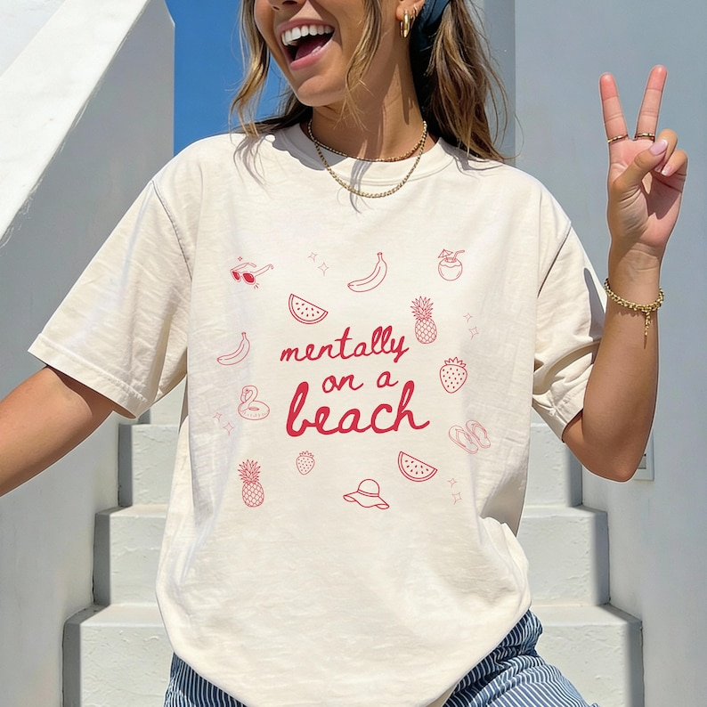 Mentally On A Beach Shirt Summer Graphic Tee Vacation Mode Shirt Beach Vibes Tee